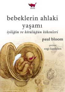 Bebeklerin Ahlâki Yaşamı, Paul Bloom