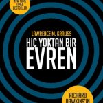 Hiç Yoktan Bir Evren & Şansın Bize Gülüşü