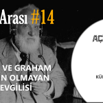 BİLİM ARASI #14: "ALO" VE GRAHAM BELL'İN OLMAYAN SEVGİLİSİ