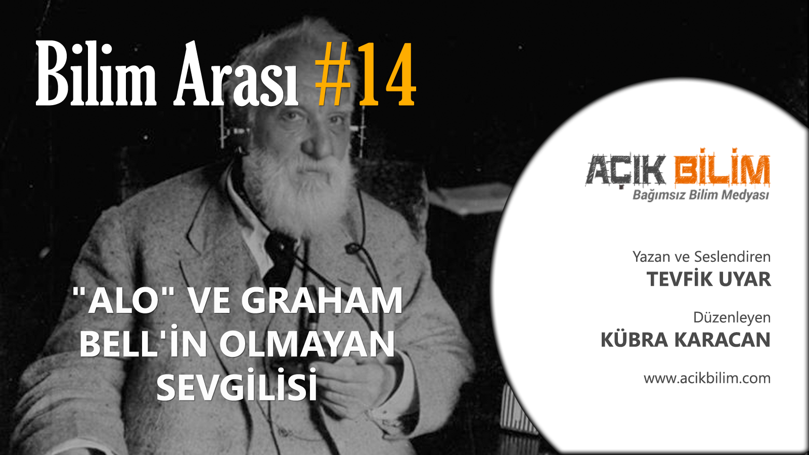 BLM ARASI #14: "ALO" VE GRAHAM BELL'N OLMAYAN SEVGLS - Ak Bilim