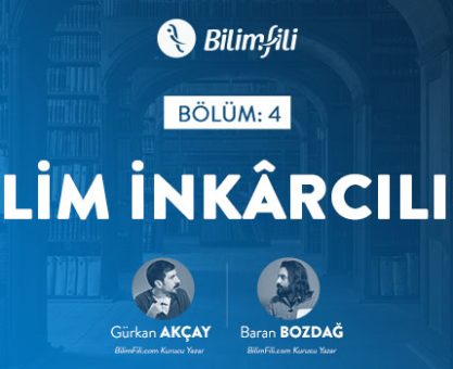 BİLİMFİLİ PODCAST #4: BİLİM İNKARCILIĞI