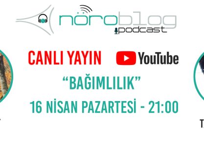 NÖROBLOG PODCAST #15: BAĞIMLILIK