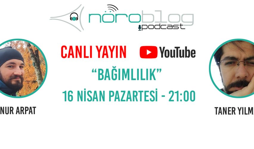 NÖROBLOG PODCAST #15: BAĞIMLILIK