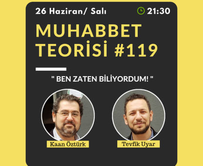 MUHABBET TEORİSİ #119: BEN ZATEN BİLİYORDUM!