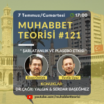 MUHABBET TEORİSİ #121: ŞARLATANLIK VE PLASEBO ETKİSİ