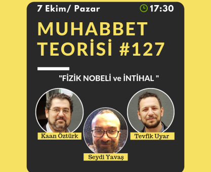 MUHABBET TEORİSİ #127: FİZİK NOBELİ VE İNTİHAL