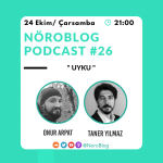 NÖROBLOG PODCAST#26: UYKU