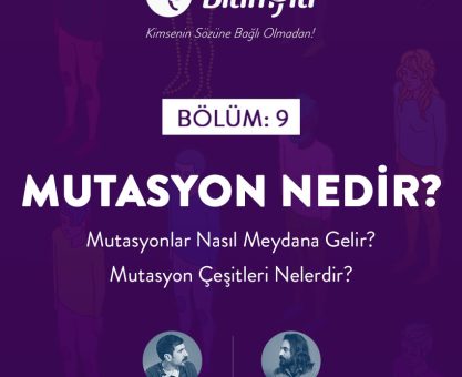 BİLİMFİLİ PODCAST #9: Mutasyon Nedir?