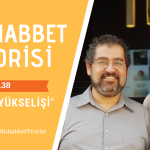 MUHABBET TEORİSİ #138: VASATIN YÜKSELİŞİ