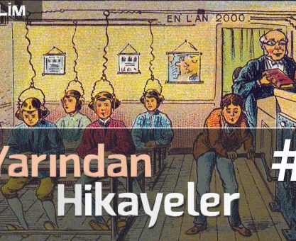 YARINDAN HİKAYELER #1: GEÇMİŞTE "GELECEK" NASIL GÖRÜNÜYORDU? / GELECEĞİ DÜŞÜNMEK