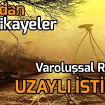 YARINDAN HİKAYELER #8: VAROLUŞSAL RİSKLER