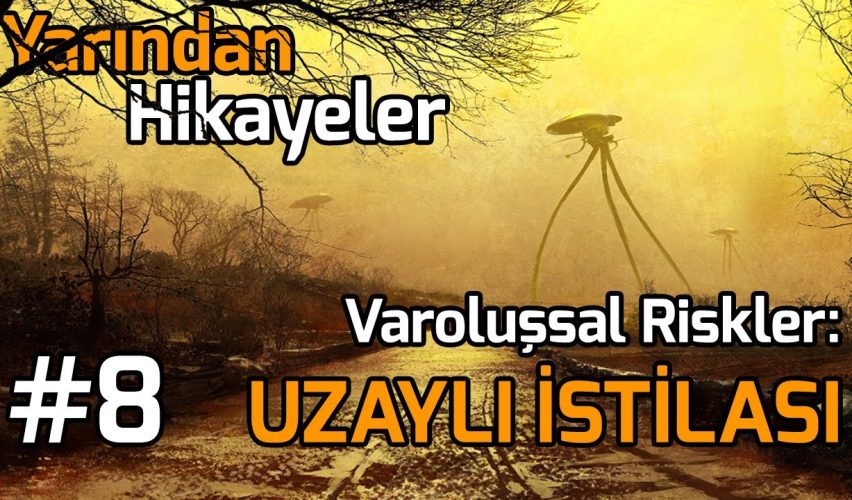 YARINDAN HİKAYELER #8: VAROLUŞSAL RİSKLER