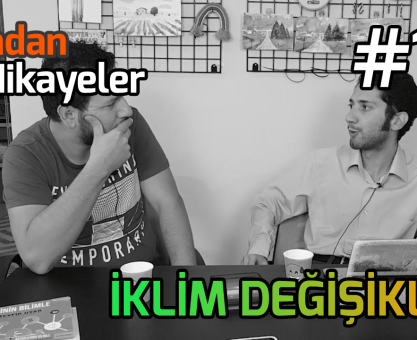 YARINDAN HİKAYELER #16: GRETA THUNBERG NE SÖYLÜYOR? İKLİM DEĞİŞİKLİĞİ BİZE AYVAYI YEDİRİRKEN...