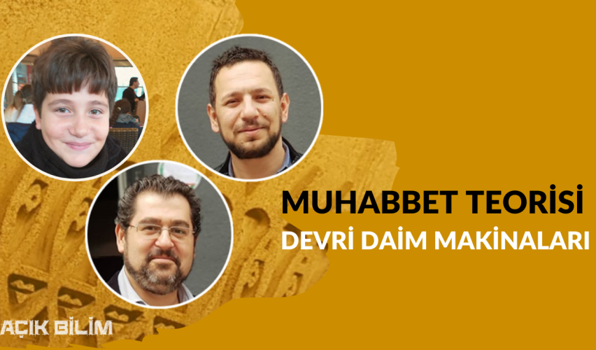 MUHABBET TEORİSİ #155: DEVRİ DAİM MAKİNALARI