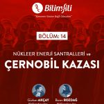 BİLİMFİLİ PODCAST #14: ÇERNOBİL KAZASI