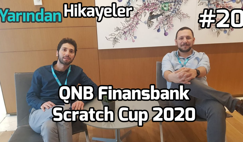 YARINDAN HİKAYELER #20: QNB Finansbank Scratch Cup 2020