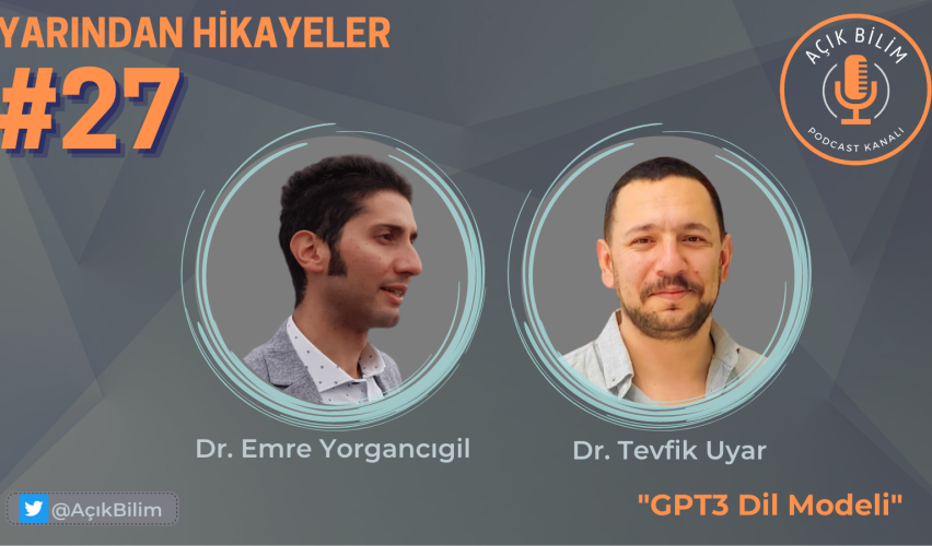 YARINDAN HİKAYELER #27: GPT3 DİL MODELİ