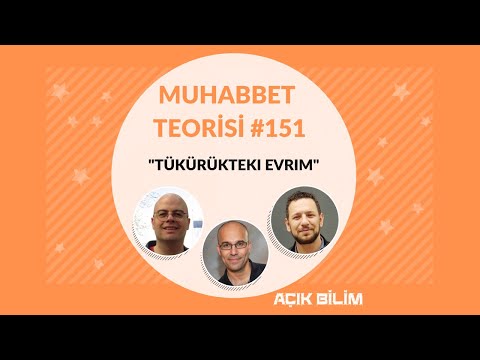 MT 151 - TÜKÜRÜKTEKİ EVRİM (Konuk: Dr. Ömer Gökçümen)