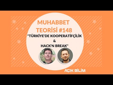 MT 148: HacknBreak & Kooperatifçilik (Konuk: Murat Küçükgirgin)