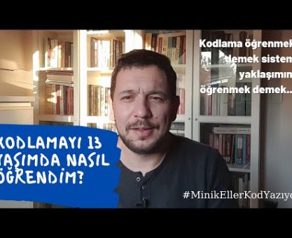 YIL 1998... 13 YAŞIMDA KODLAMAYA NASIL BAŞLADIM? - #MinikEllerKodYazıyor
