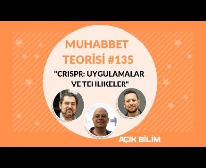 Muhabbet Teorisi 135: CRISPR - KONUK: ÇAĞRI YALGIN