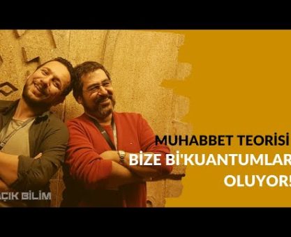 Muhabbet Teorisi Dome Canli Yayini: Bize Bi'Kuantumlar Oluyor!