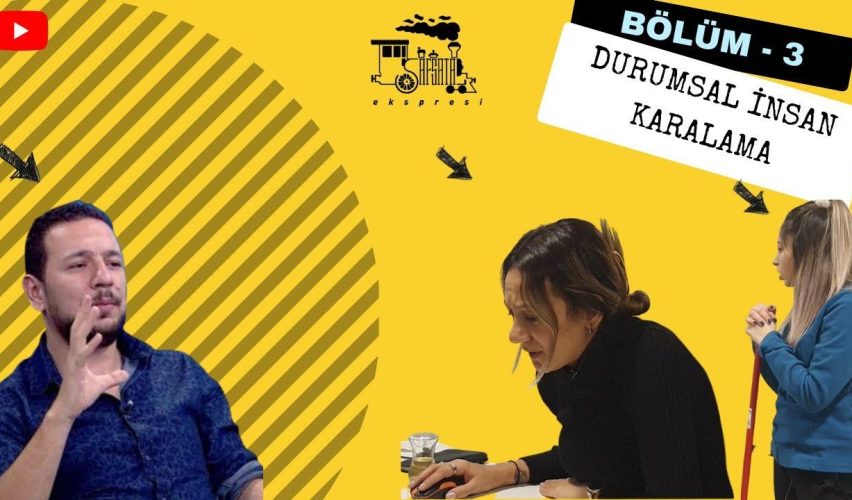 SAFSATA EKSPRESİ 03 - İNSAN KARALAMA - 3 (DURUMSAL)