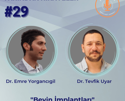YARINDAN HİKAYELER #29: BEYİN İMPLANTLARI