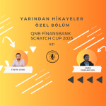 YARINDAN HİKAYELER ÖZEL BÖLÜM - QNB Finansbank Scratch CUP 2023
