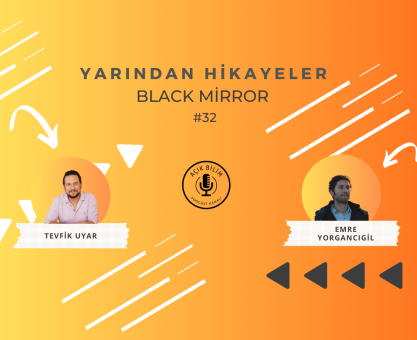 YARINDAN HİKAYELER #32 - BLACK MİRROR